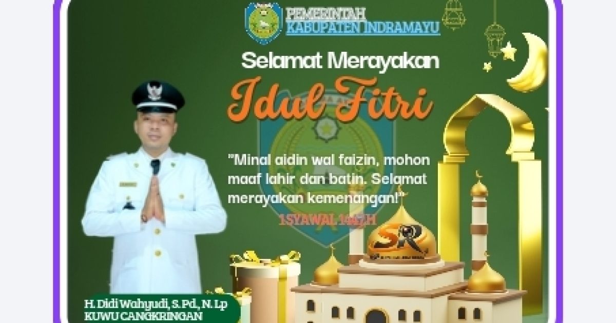 H.Didi Wahyudi, S.Pd., N.Lp., Selamat Menyambut Hari Raya Idul Fitri 1447 Hijriah